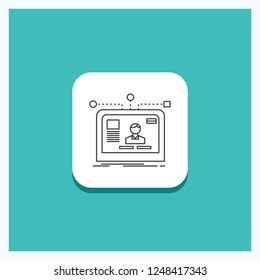 Round Button for interface, website, user, layout, design Line icon Turquoise Background