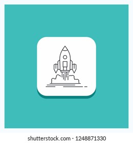 Round Button for Launch, mission, shuttle, startup, publish Line icon Turquoise Background