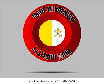 Round Button Made in with  national flag of Vatican City State, original colors and proportion. Simply vector illustration eps10, from countries flag set.