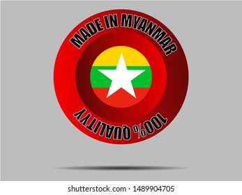 Round Button Made in with National flag of Republic of the Union of Myanmar. original colors and proportion. Simply vector illustration eps10, from countries flag set.