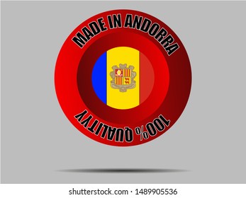 Round Button Made in with National flag of Principality of Andorra . original colors and proportion. Simply vector illustration, from countries flag set.