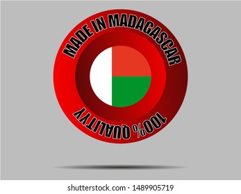 Round Button Made in with National flag of Republic of Madagascar. original colors and proportion. Simply vector illustration, from countries flag set.