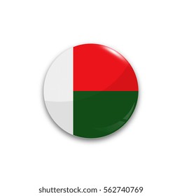Round button national flag of Madagascar with the reflection of light and shadow realistic. Icon country.