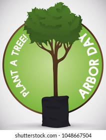 Round button with tree sapling in a seedling bag ready to be planted in the celebration of Arbor Day.