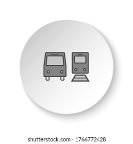 Round button for web icon, Bus, train. Button banner round, badge interface for application illustration