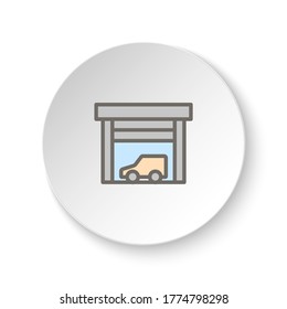 Round button for web icon, car, garage. Button banner round, badge interface for application illustration