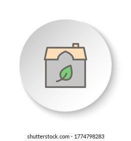 Round button for web icon, eco, ecology, house. Button banner round, badge interface for application illustration