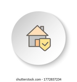 Round button for web icon, home, security. Button banner round, badge interface for application illustration