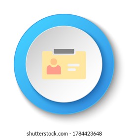 Round button for web icon, id card. Button banner round, badge interface for application illustration
