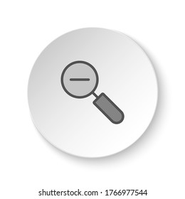 Round button for web icon, out, zoom. Button banner round, badge interface for application illustration