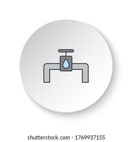 Round button for web icon, pipes, energy, water. Button banner round, badge interface for application illustration