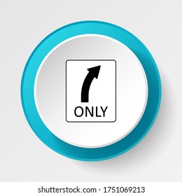 Round button for web icon, Traffic signs, turn. Vector icon
