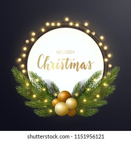 Round Christmas design with decorative light bulb garland, fir tree branches and gold xmas balls on dark backround. Vector illustration. Template for banner, card or flyer.