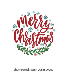 Round Christmas Ornament with hand drawn lettering text. Holiday decoration. Vector illustration isolated.