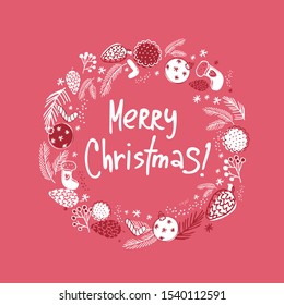 Round Christmas wreath with decorative elements and inscription in the center. Cones, balls, caramel, spruce branches handdrawn for invitations, posters, cards, banners. Cute vector illustration