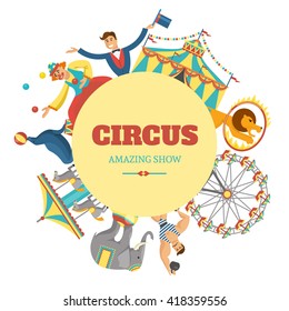Round circus composition with title circus amazing show and circus artists attractions animals around vector illustration