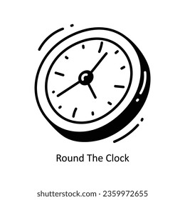 Round The Clock doodle Icon Design illustration. Logistics and Delivery Symbol on White background EPS 10 File