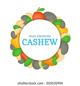 Round colored frame composed of cashew nut. Vector card illustration. Circle nuts frame, cashew nut fruit in the shell, whole, shelled leaves appetizing looking for packaging design of healthy food