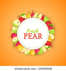 Round colored frame composed of different pear fruit. Vector card illustration. Circle pear label. Yellow, red and green pears fresh fruits appetizing looking for packaging design of healthy food