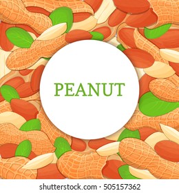 Round colored frame composed of peanut nut. Vector card illustration. Circle nuts frame, groundnut fruit in the shell, whole, shelled, leaves appetizing looking for packaging design of healthy food