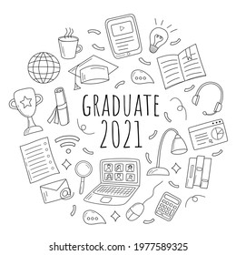 Round composition with elements of study and the text graduate 2021Vector illustration in doodle style with cute elements. Graduation online concept. Perfect for university poster, flyer, app, website