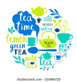 Round composition  funny tea symbols on white background. Decorative elements for your packing design. Lettering and  silhouettes.
