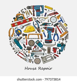 Round composition with house repair tools including: hammer, sledgehammer, spatula, brush, nail, screw, nut, wrench  and other tools. Hand drawn vector collection