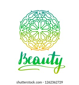 Round decorative ornament element. Mandala art with gradient. Lettering inscription beauty.