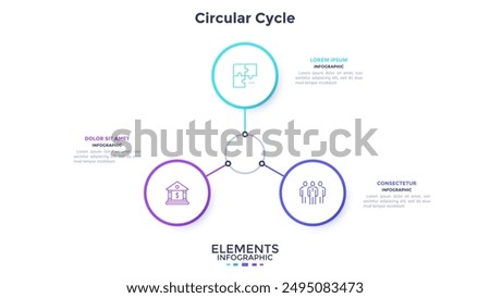 Round diagram with 3 circular elements placed around center. Concept of three features of cyclic business process. Minimal infographic design template. Modern flat vector illustration for presentation