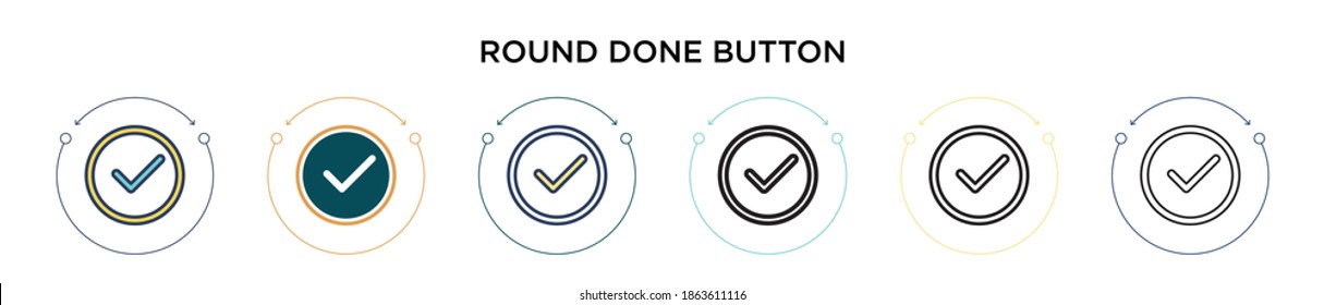 Round done button icon in filled, thin line, outline and stroke style. Vector illustration of two colored and black round done button vector icons designs can be used for mobile, ui, web