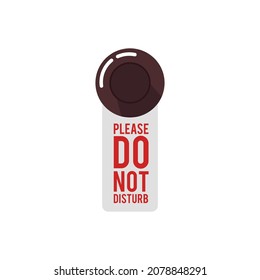 Round doorknob with hanging label with no entry text, flat vector illustration isolated on white background. Do Not Disturb door handle prohibiting warning tag.