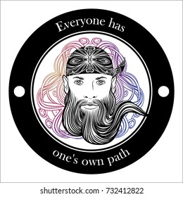 Round emblem. Inscription. Everyone has his own path. The face of a man with a beard. A young biker. Black color. Prints for T-shirts. Vector. Illustration of a man.