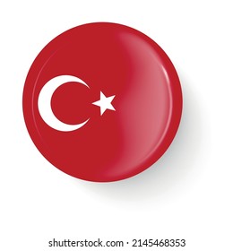 Round flag of Turkey. Pin button. Pin brooch icon, sticker. 3D vector style. Web button.