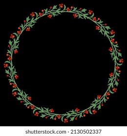 Round floral frame. Botanical wreath with green leaves and red berries on black background. Folk style.