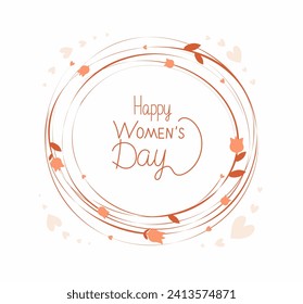 Marco floral redondo con lugar para texto, deseos y felicitaciones. Tarjeta de felicitación del Día Internacional de la Mujer con diseño floral. Tono de albaricoque. Caligrafía, letras a mano