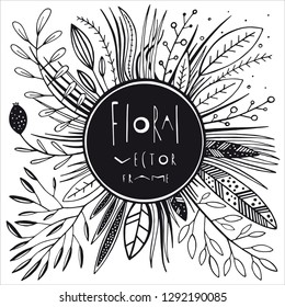 Round floral vector frame. Black and white doodle.