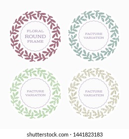 Round floral vector frame with stylized leaves. Color variation with factures. For decoration.
