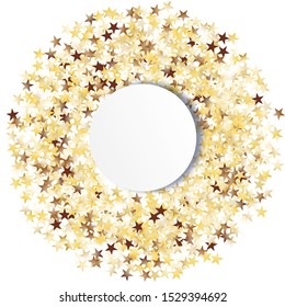 Round Frame of Big Star Confetti. Wreath with Empty White Form. Golden Party Background. Trendy Decoration for Holiday Poster Card Cover. Isolated Party Background. Vector.