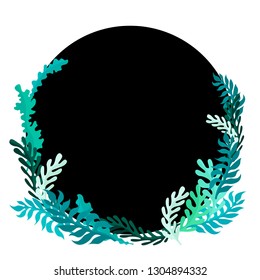 Round frame with black background. Leaves of the forest or seaweed. Isolated decor for your design or text.