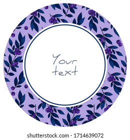 Round frame with blueberry twigs and dark blue leaves on purple background; berry frame for greeting cards, invitations, posters, banners, web design.