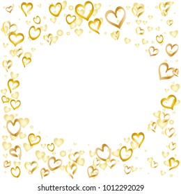 Round frame or border Valentines day background with random hand drawn falling golden hearts isolated on white.