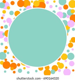 Round frame. Bright Background of Multicolored Confetti. Square Card, Cover and Frame. Vector Isolated Confetti on White Background Pattern. Template Background Orange, Yellow, Blue and Pink Colors.