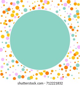 Round frame. Bright Background of Multicolored Confetti. Square Card, Cover and Frame. Vector Isolated Confetti on White Background Pattern. Template Background Orange, Yellow, Blue and Pink Colors.