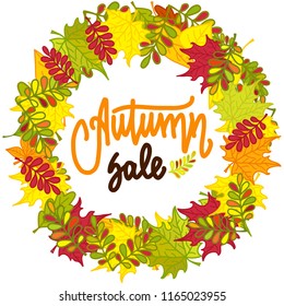 Round frame of colorful autumn leaves and hand written lettering "Autumn sale". Autumn wreath. Vector illustration isolated on white background for posters, cards, invitations and much more.