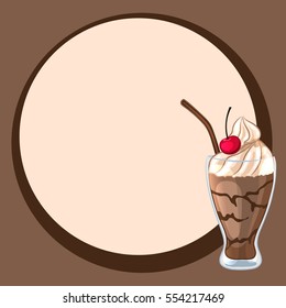 Round frame decorated with a chocolate milkshake with a cherry. Vector illustration.