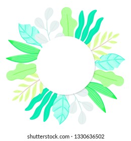 Round frame decorated different leaves in flat style. Plase for taxt. Simple shapes. Herbarium. Nature elements. Element of design for banner, card, brochure, cover, lable, package. Vector, eps10