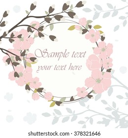 Round frame with delicate pink flowers. Spring floral blossom Vector background. Bright illustration, can be used as card,invitation, for wedding,birthday and other holiday. 