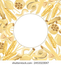 Round frame of different pasta and wheat ears on a white background. Vector frame for pasta labels, restaurant menus, backgrounds, signs, packaging.