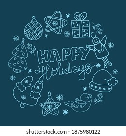 Round frame with doodle elements of Christmas and New Years holiday. Happy Holidays.