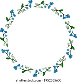 Round frame with flowers forget-me-not and snowdrops on white background. Doodle style. Vector image. 